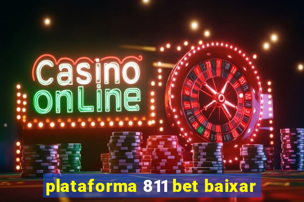 plataforma 811 bet baixar